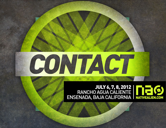 Native Alien Presents Contact!