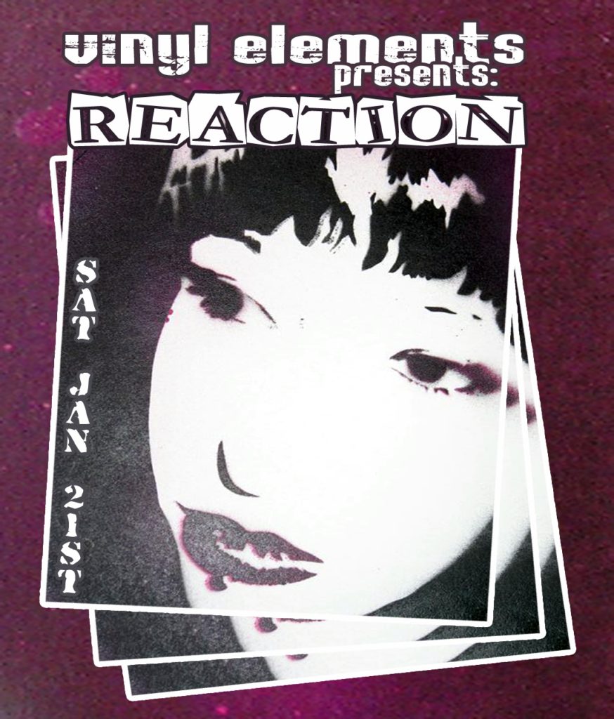 Vinyl Elements presents Reaction