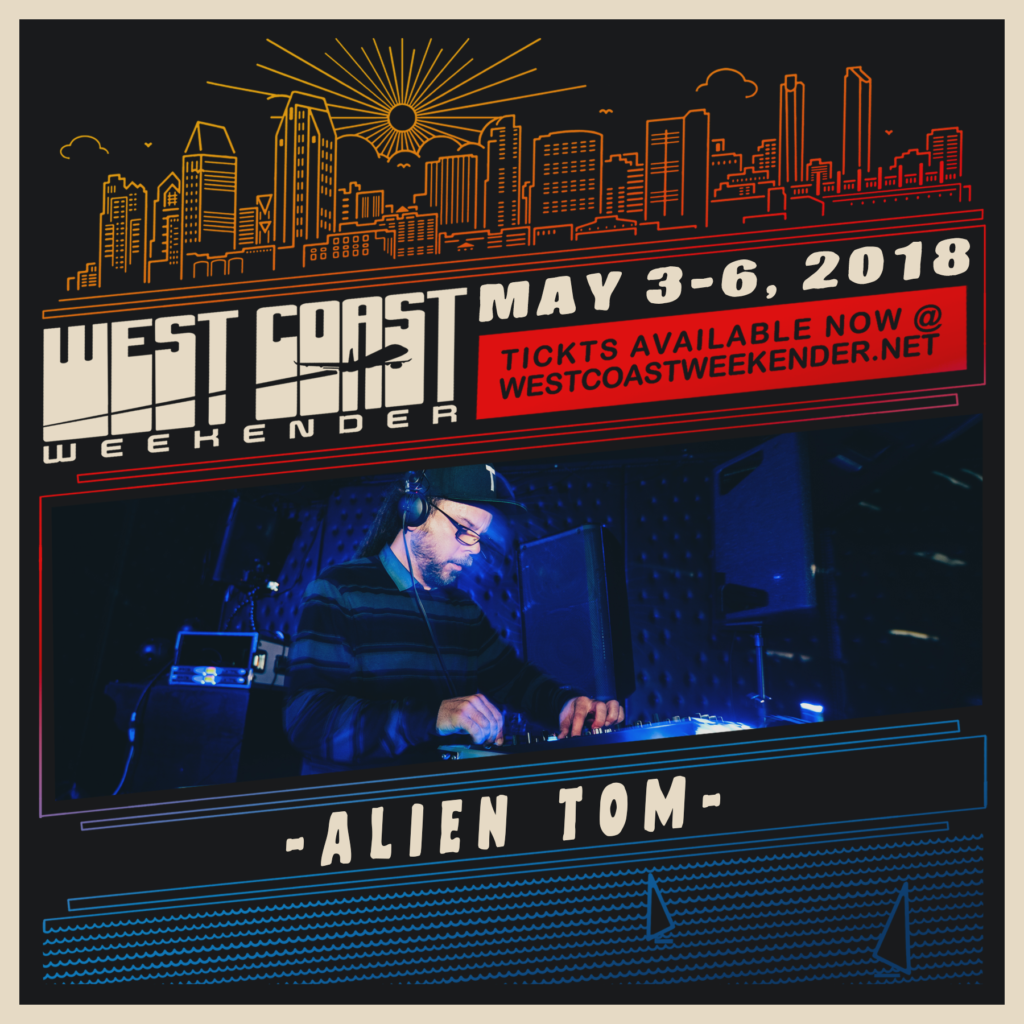 Alien Tom - West Coast Weekender 2018