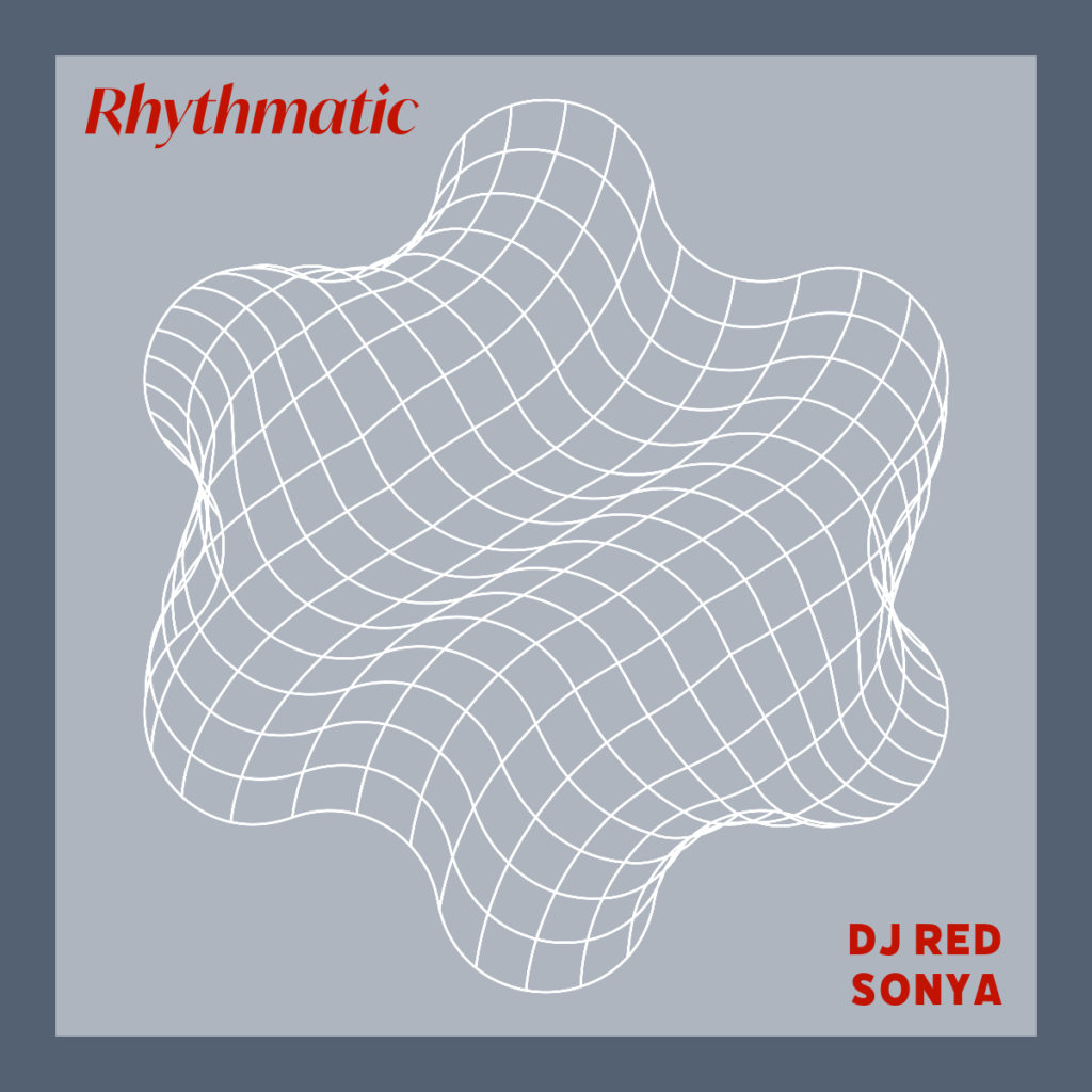Rhythmatic - DJ Red Sonya